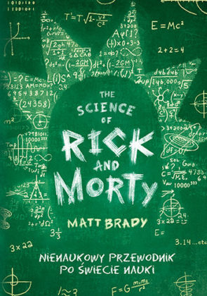 The science of Rick and Morty Matta Brady’ego